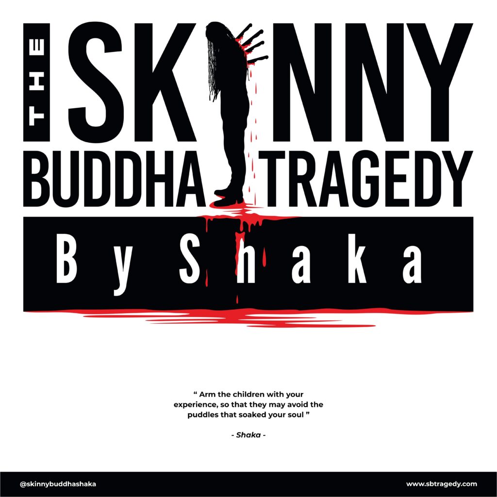 The Skinny buddh TRAGEDY